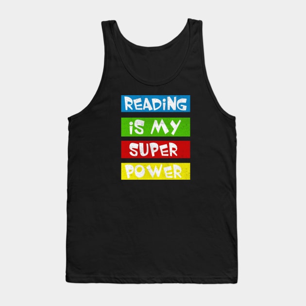reading is my superpower Tank Top by lonway